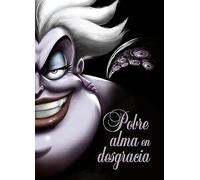 Pobre alma en desgracia: Una historia de la bruja del mar (Disney. Narrativa juvenil)