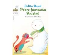 Pobre Fantasma Anselm!