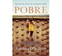 Pobre: Una vida de lucha por un destino mejor (No Ficción)