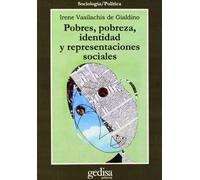 Pobres,pobreza, identidad y representaciones sociales (CLA-DE-MA)