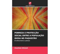 Pobreza E Protecção Social Entre a População Idosa No Paquistão