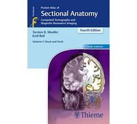 Pocket Atlas of Sectional Anatomy, Volume I: Head and Neck: Computed Tomography and Magnetic Resonance Imaging: 1