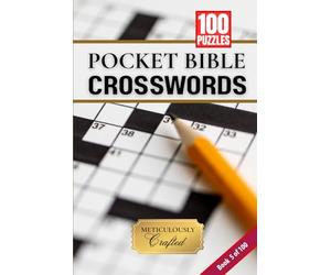 Pocket Bible Crosswords Volume 5 of 100: Christian Crossword Puzzle Book | Faith-Building Word Puzzles with Scripture References for Bible Study ... (100 Christian Crossword Pocket Puzzle Books)
