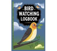 Pocket Bird Watching Log Book: Compact Birding Journal to Record Sightings, Location & Notes
