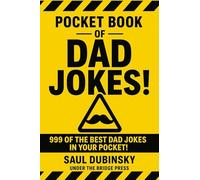 Pocket Book of Dad Jokes!: 999 of the Best Dad Jokes in Your Pocket!