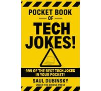 Pocket Book of Tech Jokes!: 999 of the Best Tech Jokes in Your Pocket!