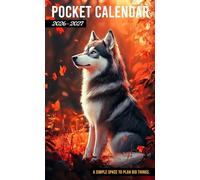 Pocket Calendar 2026-2027: 2-Year Planner for Purse, 24 Monthly from January 2026 to December 2027 with Motivational Quotes | Siberian Husky in Autumn Cover