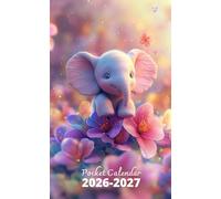 Pocket Calendar 2026-2027: 2 Year Pocket Planner, from January 2026 to December 2027 | Elephant and Flowers Cover
