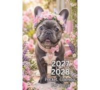Pocket Calendar 2027-2028: Small Size Monthly Planner 2027-2028 for Purse 25 Months (January 2027 to January 2029) French Bulldog Dog Cover.