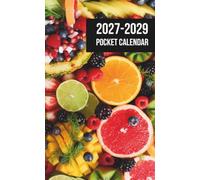 Pocket Calendar 2027-2029: A compact 3-year Covering January 2027 through December 2029, Two Pages Per Month to View, planner for anywhere use, Citrus Cover Design