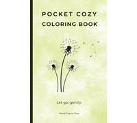 Pocket Cozy Coloring Book: Let go, gently (Pocket Cozy Collection)