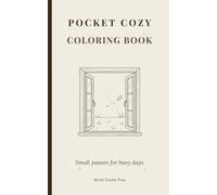 Pocket Cozy Coloring Book: Small pauses for busy days (Pocket Cozy Collection)