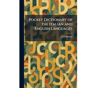 Pocket Dictionary of the Italian and English Languages