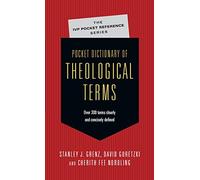 Pocket Dictionary of Theological Terms (The IVP Pocket Reference Series)