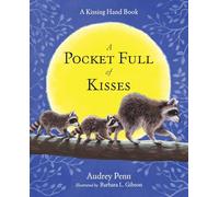 Pocket Full of Kisses (The Kissing Hand Series)