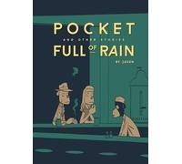 Pocket Full of Rain and Other Stories – Fantagraphics – EXP HC