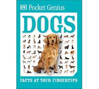 Pocket Genius: Dogs: Facts at Your Fingertips: 7