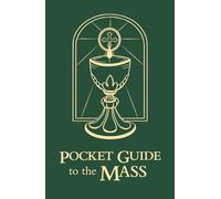 Pocket Guide to the Mass (The Pocket Guide Series)