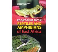 Pocket Guide to the Reptiles and Amphibians of East Africa (Bloomsbury Naturalist)