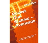 Pocket Gun Sudoku - Avanzado: Volumen 3 | 101 sudokus para adultos | Edición bolsillo con soluciones