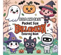 Pocket Halloween: A Bold and Easy Coloring Book For Adults & Kids: Pocket Size, Mini Colouring Pages Featuring 50 Cute Illustrations of Adorable ... Stress Relief. (Spooky Fun Halloween Books)