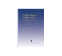 Pocket Handbook of Blowpipe Analysis: Designed for the Use of Students and Prospectors, With the Idea of Making Oral Instruction Unnecessary