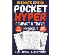 Pocket Hyper Sudoku Puzzle Book for Adults & Teens: Easy to Extreme Grids with Overlapping Regions in a Compact 4x6 Travel Format with Extra Variants and Solutions (Pocket Sudoku Collection)