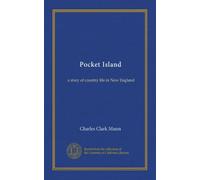 Pocket Island: a story of country life in New England
