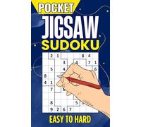 Pocket Jigsaw Sudoku Easy to Hard: Irregular Sudoku Puzzles for Adults, Teens & Seniors | Travel Size Challenge Book with Solutions