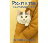 Pocket Kitten:: The Adventures of Frisky the Guard Cat