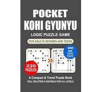 Pocket Kohi Gyunyu Puzzle Book: 220 Puzzles, Great Logic Puzzle Game, A Compact and Travel Puzzle Book, 3 Grid Formats 9x9, 11x11, and 13x13, Pocket Size 4x6 Inches.