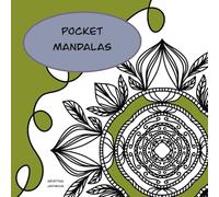 Pocket Mandalas: 10 Unique Designs for Creativity & Calm: Hand-Drawn Intricate Mandalas with Blank Pages for Doodling, Journaling, and Relaxation on the Go (Mini Mandala Colouring Books)