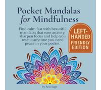 Pocket Mandalas for Mindfulness: Left-Handed Friendly Edition for Smudge-Free Coloring and Easy Flow