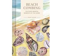 Pocket Nature: Beachcombing: Cultivate Mindful Moments by the Sea