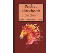 Pocket Notebook - Fire Horse: A 5 x 8 Companion for Capturing Thoughts on the Run