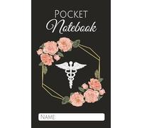 Pocket Notebook: Mini Sized Med Notes Book | 5 x 8 | 70 pages | Great for Busy Medical Professionals | College Ruled | Perfect for Hospital Rounds
