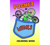 Pocket of Wheels: Never a Dull Moment Coloring Books (Pockets Full of Color Series)