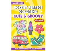 Pocket Perfect Coloring-Cute and Groovy | A Small Coloring Book For Adults and Kids | Bold and Easy Designs | Easy-To-Carry Mini Travel Size (Pocket ... Coloring Books for Adults and Kids On-the-Go)