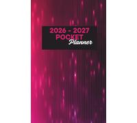 Pocket Planner 2026-2027: 24 Months Small Size Notebook January 2026 - December 2027 , Enough for 2 Years , 4 x 6.5 inch