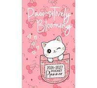 Pocket Planner 2026-2027: "Paw sitively Blooming" 2-Year Monthly Agenda for Cat Lovers | Small Purse Size Calendar with Cute Pink Cherry Cover & Holidays.