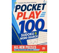 Pocket Play: 100 All-New Sudoku & Word Search Puzzles: Fun Puzzles on the Go (Evergreen Busy Minds: Pocket Play Collection)