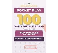 Pocket Play: 100 Daily Puzzle Break Sudoku & Word Search Puzzles: Fun Puzzles on the Go (Evergreen Busy Minds: Pocket Play Collection)