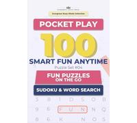 Pocket Play: 100 Smart Fun Anytime Sudoku & Word Search Puzzles: Fun Puzzles on the Go (Evergreen Busy Minds: Pocket Play Collection)