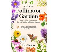 Pocket Pollinator Garden - Your Perfect Companion for a Beautiful Pollinator Garden