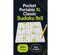 Pocket Portable XL Classic Sudoku 9x9: 200+ Easy to Hard Puzzles with Clear Grids and Complete Solutions | 170 Pages