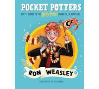 Pocket Potters: Ron Weasley (Little Guides to the Harry Potter, 2)