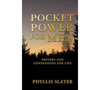 Pocket Power For Men: Prayers and Confessions for Life