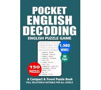 Pocket Puzzle Book: 150 Puzzles, 1980 Words, English Decoding Puzzle Book, A Compact and Travel Puzzle Book, Pocket size 4x6 Inches.