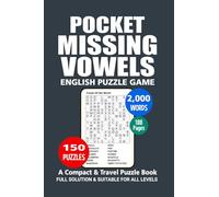 Pocket Puzzle Book: 150 Puzzles, 2000 Words, English Missing Vowels, A Compact and Travel Puzzle Book, Pocket size 4x6 Inches.