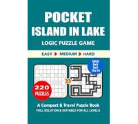 Pocket Puzzle Book: 220 Puzzles, Island in Lake, Great Logic Puzzle Game, A Compact and Travel Puzzle Book, 3 Levels Easy Medium and Hard, Pocket Size 4x6 Inches.